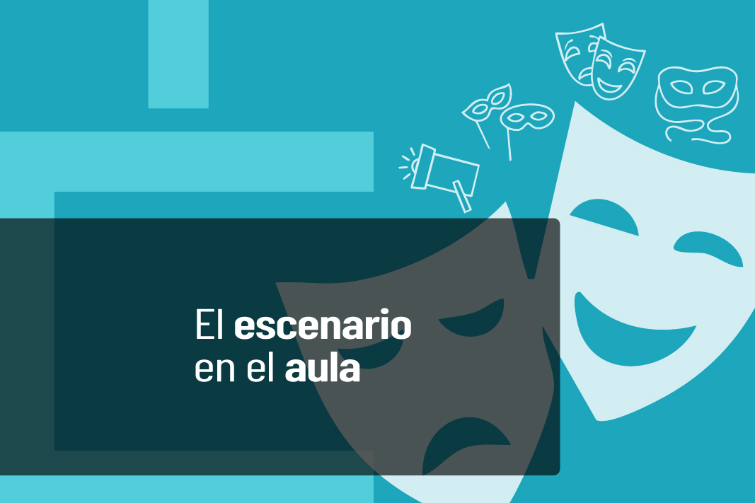 El escenario en el aula